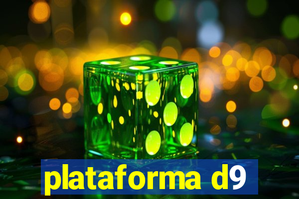 plataforma d9